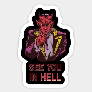 Satan Will See You In Hell Sticker